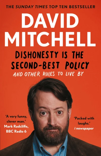 Dishonesty is the Second-Best Policy : And Other Rules to Live By