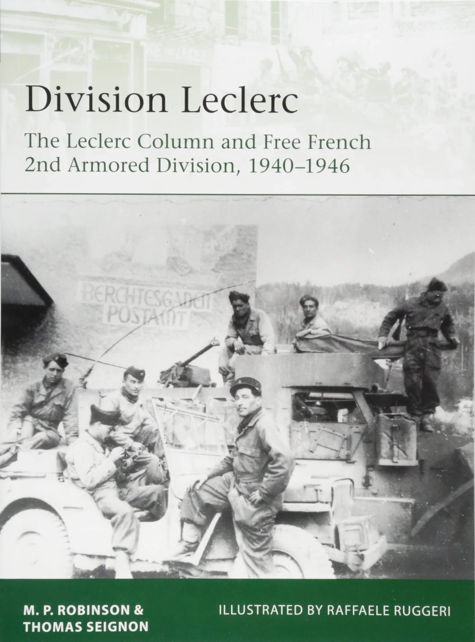 Osprey - Division Leclerc: The Leclerc Column and Free French 2nd Armored Division, 1940-46