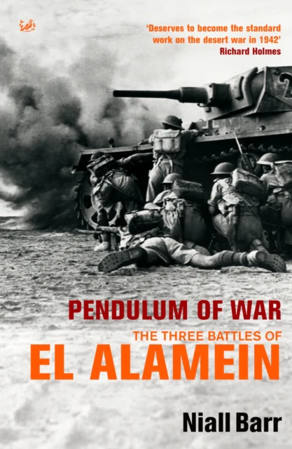 Pendulum of War The three battles of El Alamein