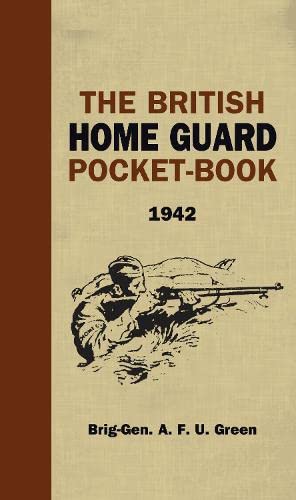 The British Home Guard Pocket-Book 1942