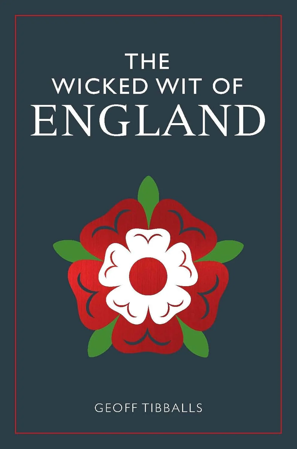 The Wicked Wit Of England