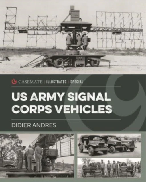 US Army Signal Corps Vehicles 1941-45