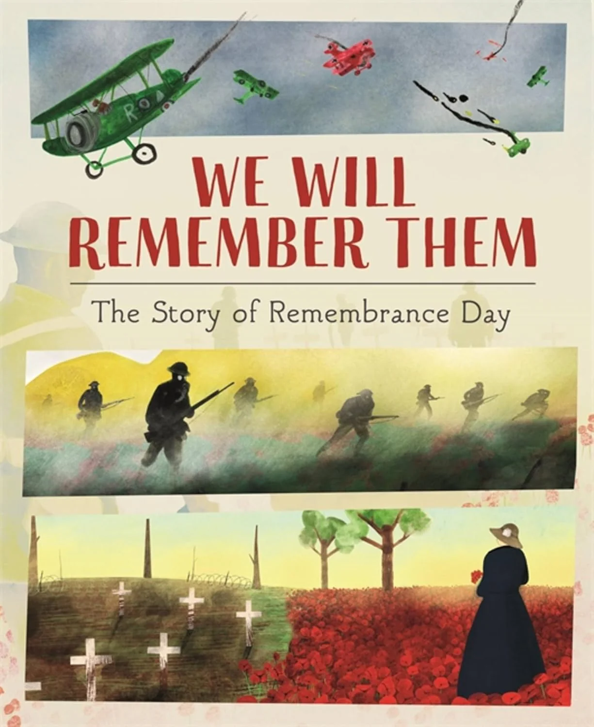 We Will Remember Them: The Story of Remembrance
