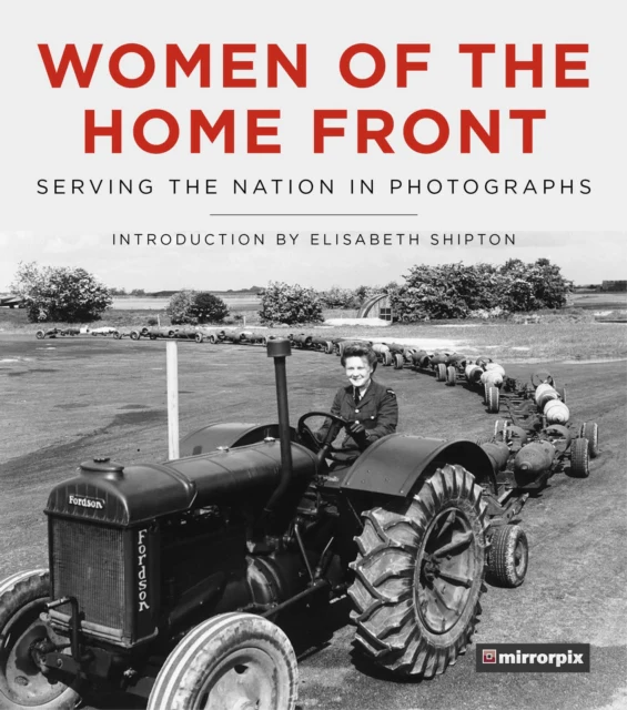 Women of The Home Front: Serving the Nation in Photographs